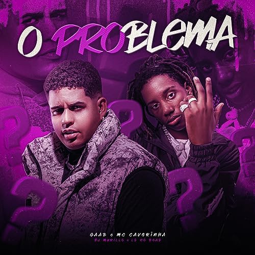 Gaab, MC Caverinha, DJ Murillo e LT no Beat - O Problema 2023