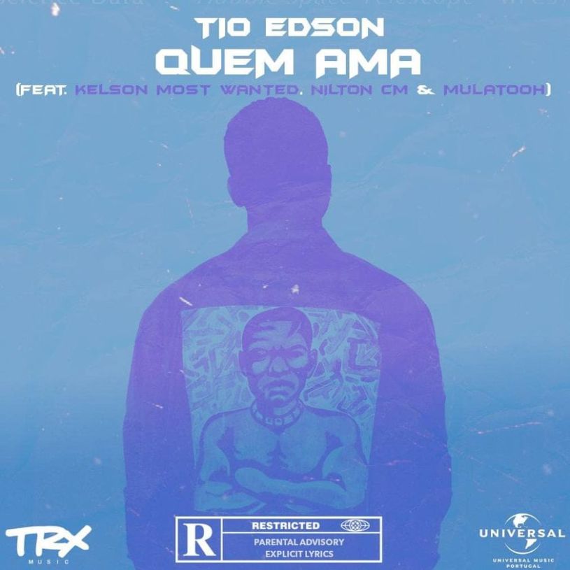 Tio Edson - Quem Ama (Feat Kelson Most Wanted, Nilton CM & Mulatooh)