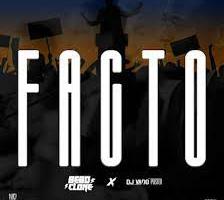 Bebo Clone Feat Dj Vado Poster - Facto 2023
