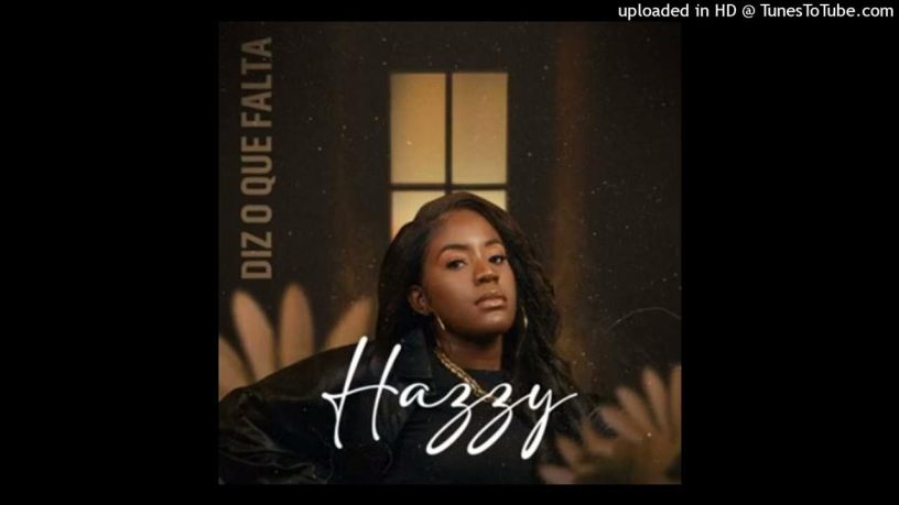 Hazzy feat Gerilson Insrael & 3 Finer - Diz O QUE falta 2023