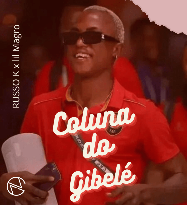Rosso K Feat Lil Magro - Coluna do Gibelé 2024